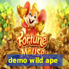 demo wild ape